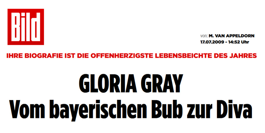 BILDplus, 17.07.2009 "GLORIA GRAY - Vom Bayerischen Bub zur Diva..."