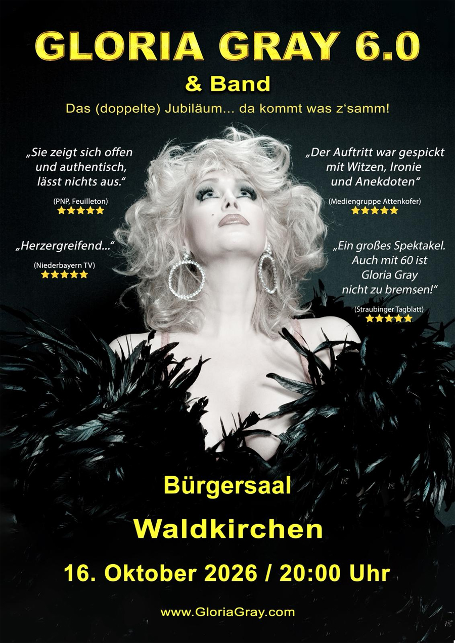 "GLORIA GRAY 6.0" - "Tour de Gray" - Zusatztermine nach ausverkaufter Premiere 2026