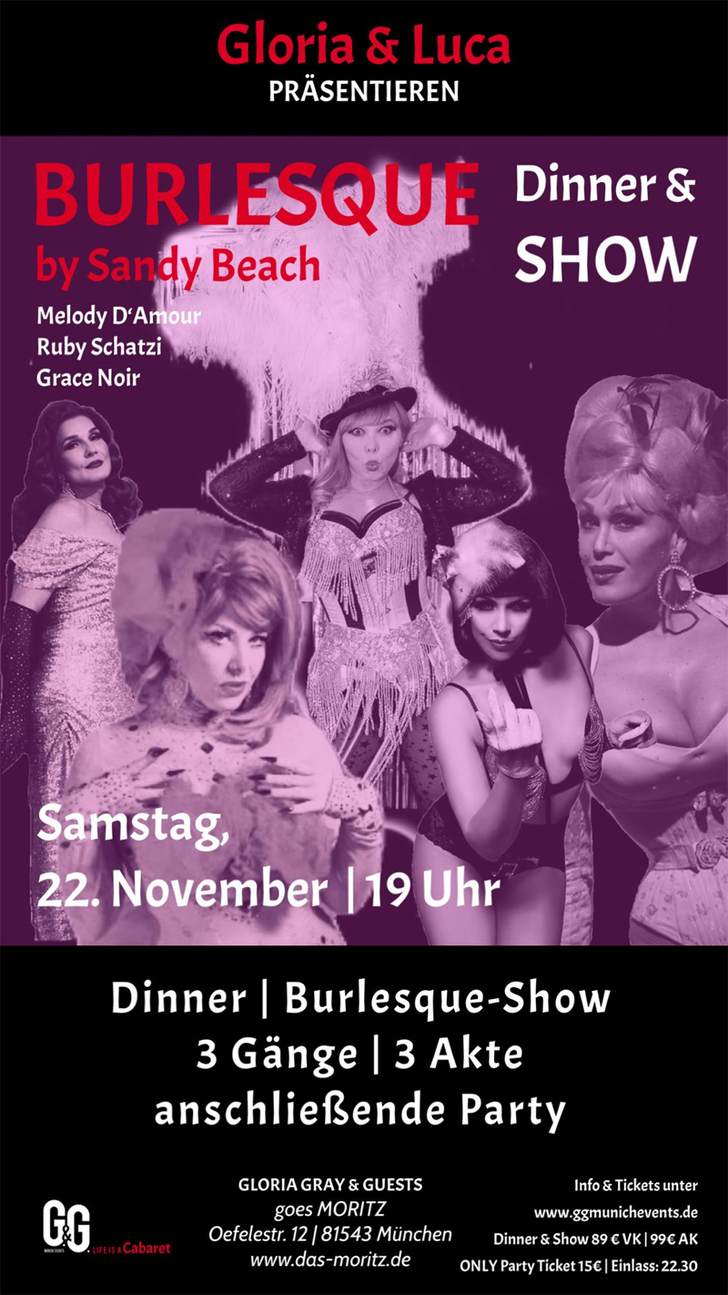 G.&G. MUNICH EVENTS - LIFE IS A Cabaret - BURLESQUE - im Moritz in M�nchen - 22. November 2025